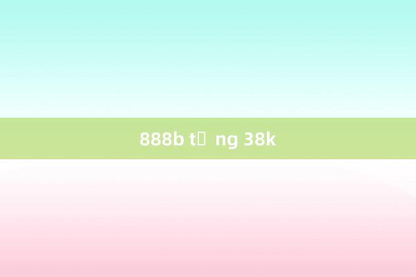 888b tặng 38k