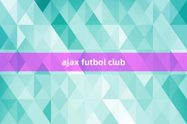 ajax futbol club