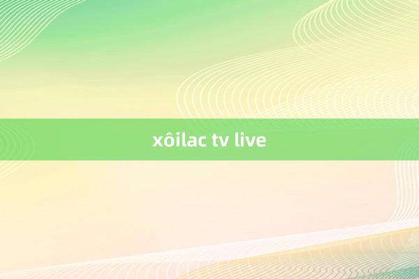 xôilac tv live