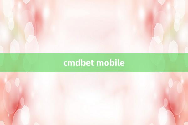 cmdbet mobile