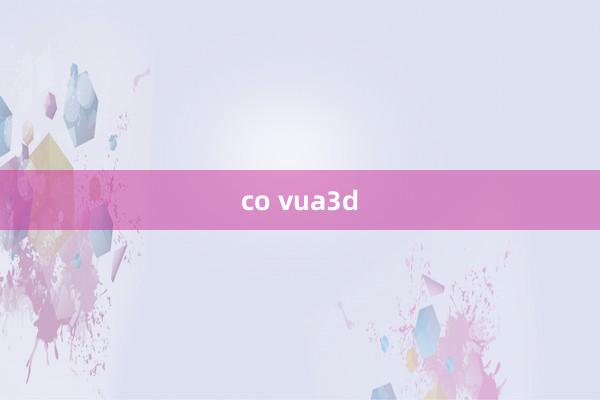 co vua3d