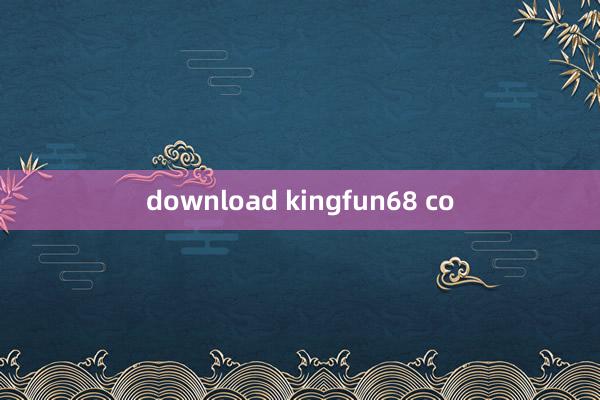 download kingfun68 co