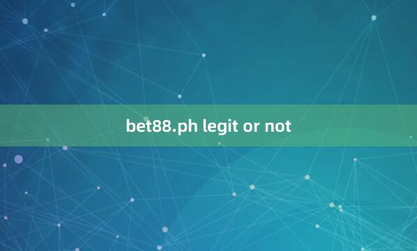 bet88.ph legit or not